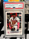 2022 Topps Japan Edition - Ronald Acuna Jr. #153 PSA 10